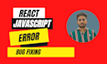 fix javascript and react js errors
