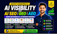 optimize monthly website SEO, GEO, aeo, local search and off page for ai engine