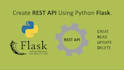 create rest apis in python using flask or django rest framework