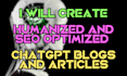 create humanized and seo optimized chatgpt blogs and articles