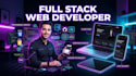 be your front end back end , full stack  web developer