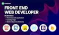 be your front end web developer using react, next js