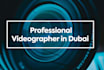 be your professional videographer in dubai