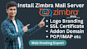 install zimbra mail server with SSL, migration and branding