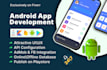 be your android app developer for android app development