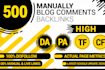 make manually 500 unique high quality dofollow blog comments backlinks