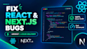 fix react, nextjs, and tailwind CSS bugs in 3 hours