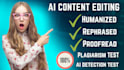 manually edit, rewrite, rephrase and humanize ai written content