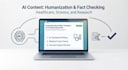 write humanize and fact check ai generated content