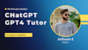 be your tutor for chatgpt and gpt 4
