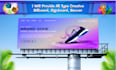 provide all  graphics design and billboard, signboard, banner