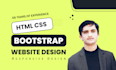 design fully responsive HTML CSS bootstrap website for you