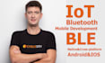develop iot, bluetooth, ble based mobile apps for ios, android