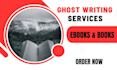 write a nonfiction ebook or  ghostwrite a book