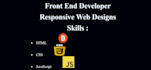 do front end web development using HTML CSS javascript