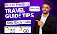 publish travel guide tips article with SEO backlinks via guest posting service