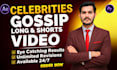 create celebrity gossip videos and celebrity news videos
