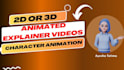 do 2d 3d animated explainer videos or character animation