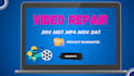 repair corrupted video files mdt mp4 mov rsv dat