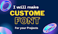 create modify and design amazing fonts