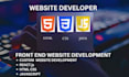 be your front end web developer using HTML, CSS, javascript