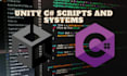 Professionally create unity c sharp scripts and systems by ...