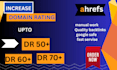 increase ahrefs domain rating 70 plus, increase dr 70plus