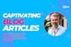 create engaging blog articles to captivate your readers