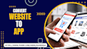 convert your website to an app for android and ios