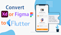 transform your adobe xd, figma to interactive flutter UI
