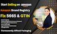 fix amazon listing error codes 5665, 5461 and approve gtin exemption