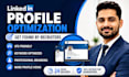 optimize, create and revamp your linkedin profile