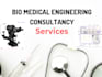 offer professional biomedical engineering consultancy services