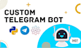 create custom telegram bot to do whatever you want