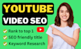 optimize youtube video SEO for top ranking