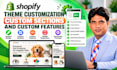 customize shopify theme, create custom sections and add custom features