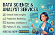 provide urget data science and analyst services