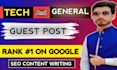 do tech guest post , do follow guest post, link inserting,