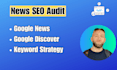 perform news SEO for your website and rank articles in google news and discover