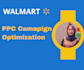 setup optimize walmart PPC campaigns