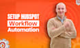 setup hubspot workflow automations