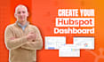 create your hubspot dashboard