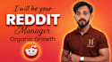 manage your reddit account with organic posts, comments, and real growth