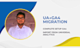provide complete ua to ga4 migration including all goals