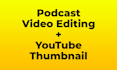edit your podcast video and thumbnail