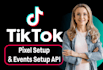 or install tiktok pixel and tiktok event API with GTM etc