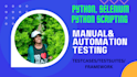 automation and manual testing I have work experience in python and selenium