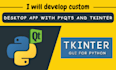 develop custom desktop app gui with pyqt5 and tkinter