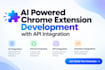 develop an ai powered chrome extension with API integration
