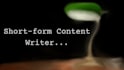 be your short form content writer